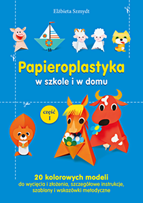 okładka „Papieroplastyka w szkole i w domu”